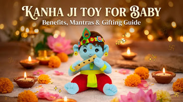 Kanha Ji Toy for Baby — Benefits, Mantras & Gifting Guide