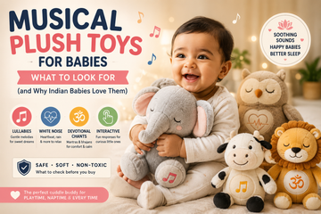 Musical Plush Toys for Babies – What to Look For (and Why Indian Babies Love Them)